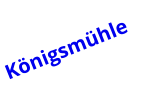 Königsmühle
