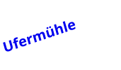 Ufermühle